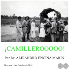 ¡CAMILLEROOOOO! - Por Dr. ALEJANDRO ENCINA MARÍN - Domingo, 3 de Octubre de 2016